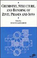 Chemistry, Structure, and Bonding of Zintl Phases and Ions: Selected Topics and Recent Advances