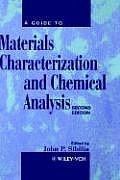 A Guide to Materials Characterization and Chemical Analysis