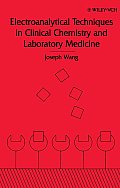 Electroanalytical Techniques in Clinical Chemistry and Laboratory Medicine