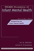 Waimh Handbook of Infant Mental Health, Perspectives on Infant Mental Health