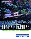 Healing Gardens Therapeutic Benefits & Design Recommendations