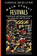 Main Street Festivals: Traditional and Unique Events on America's Main Streets