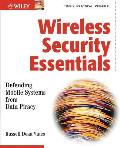 Wireless Security Essentials Defending Mobile Systems from Data Piracy