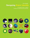 Designing Brand Identity A Complete Guide To Creating Building & Maintaining Strong Brands