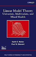 Linear Model Theory: Univariate, Multivariate, and Mixed Models