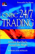 CNBC 24 7 Trading Around the Clock Around the World