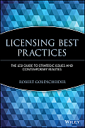 Licensing Best Practices: The Lesi Guide to Strategic Issues and Contemporary Realities