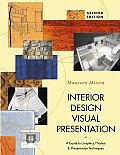 Interior Design Visual Presentation 2nd Edition