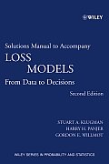 Loss Models Data Decisions & Risks 2nd Edition