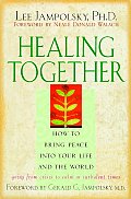 Healing Together How To Bring Peace Into