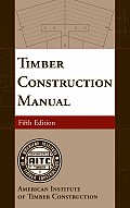 Timber Construction Manual 5th Edition