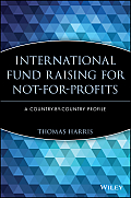 International Fund Raising for Not-For-Profits: A Country-By-Country Profile