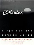 Calculus A New Horizon Student Resou 6th Edition