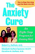 Anxiety Cure An Eight Step Program For