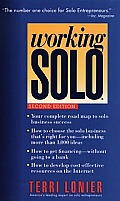 Working Solo The Real Guide to Freedom & Financial Success with Your Own Business