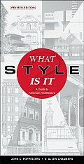What Style Is It A Guide to American Architecture