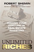 Unlimited Riches Making Your Fortune In