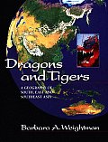 Dragons & Tigers A Geography Of South East & Southeast Asia