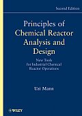 Principles of Chemical Reactor Analysis and Design: New Tools for Industrial Chemical Reactor Operations