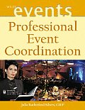 Professional Event Coordination (Wiley Event Management Series)