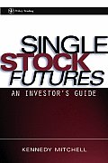 Single Stock Futures: An Investor's Guide