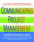 Communicating Project Management: The Integrated Vocabulary of Project Management and Systems Engineering
