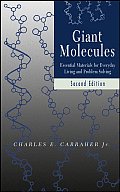 Giant Molecules: Essential Materials for Everyday Living and Problem Solving