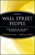 Wall Street People True Stories of Yesterdays Barons of Finance