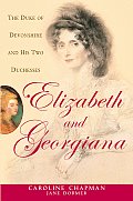 Elizabeth & Georgiana The Duke Of Devons
