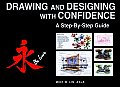 Drawing & Designing with Confidence A Step By Step Guide