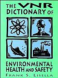 VNR Dictionary of Environmental Health and Safety