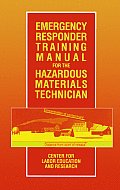Emergency Responder Training Manual for the Hazardous Materials Technician (Industrial Health & Safety)
