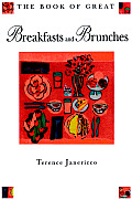 The Book of Great Breakfasts and Brunches