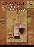 Exploring Wine The Culinary Institute of Americas Complete Guide to Wines of the World