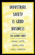 Industrial Safety Is Good Business: The DuPont Story