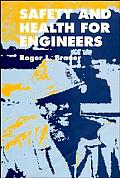 Safety and Health for Engineers (Industrial Health & Safety)