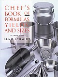 Chefs Book Of Formulas Yields & Size 2nd Edition