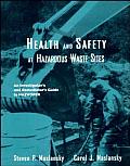 Health and Safety at Hazardous Waste Sites: An Investigator's and Remediator's Guide to Hazwoper