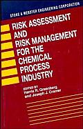 Risk Assessment and Risk Management for the Chemical Process Industry