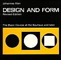 Design & Form The Basic Course at the Bauhaus & Later Revised Edition