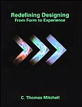 Redefining Designing: From Form to Experience