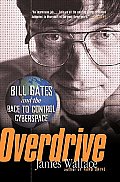 Overdrive Bill Gates & The Race To Contr