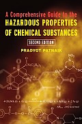 A Comprehensive Guide to the Hazardous Properties of Chemical Substances