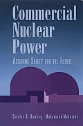 Commercial Nuclear Power Assuring Safety