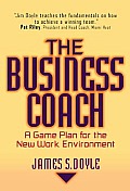 Business Coach A Game Plan for the New Work Environment