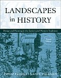 Landscapes in History: Design and Planning in the Eastern and Western Traditions