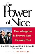 Power Of Nice How To Negotiate So Ever