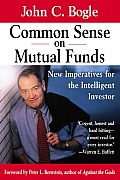 Common Sense on Mutual Funds New Imperatives for the Intelligent Investor