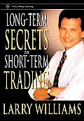 Long Term Secrets To Short Term Trading