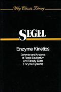 Enzyme Kinetics: Behavior and Analysis of Rapid Equilibrium and Steady-State Enzyme Systems
